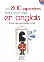 Les 800 expressions pour tout dire en anglais [Livres]