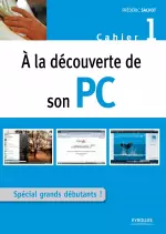 A la decouverte de son PC-Cahier 1  [Livres]