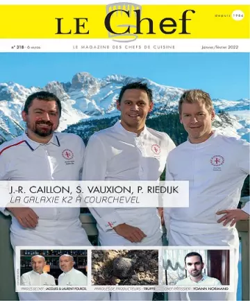 Le Chef N°318 – Janvier-Février 2022  [Magazines]