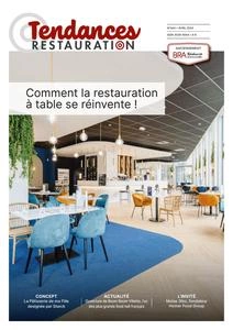 Tendances Restauration N.444 - Avril 2024 [Magazines]