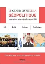 LE GRAND LIVRE DE LA GÉOPOLITIQUE [Livres]