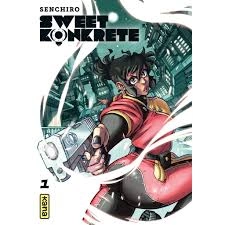 Sweet Konkrete T01 à T03 [Mangas]