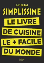 Simplissime Le livre de cuisine le plus facile du monde  [Livres]