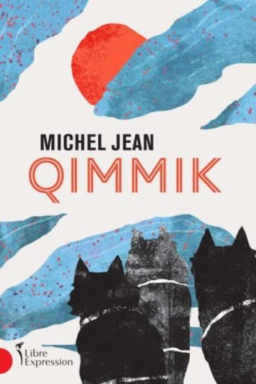 MICHEL JEAN - QIMMIK  [Livres]