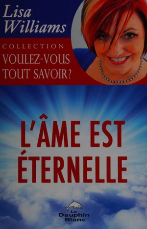 L'Ame est éternelle Lisa Williams [Livres]