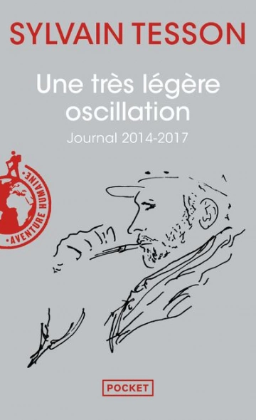 UNE TRÈS LÉGÈRE OSCILLATION - SYLVAIN TESSON [Livres]