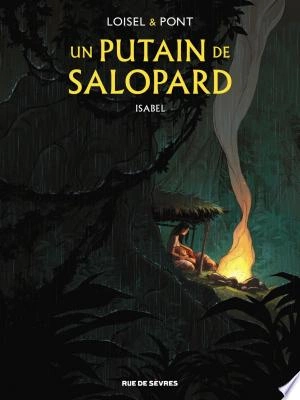 Un putain de salopard - Tome 1 - Isabel [BD]