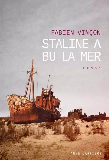 Staline a bu la mer  Fabien Vinçon [Livres]