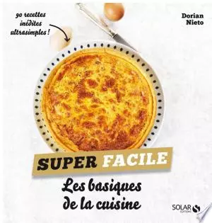 Les basiques de la cuisine - super facile [Livres]