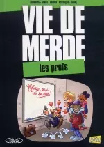 Vie de merde T10 : Les profs [BD]