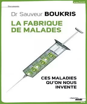 La fabrique de malades [Livres]