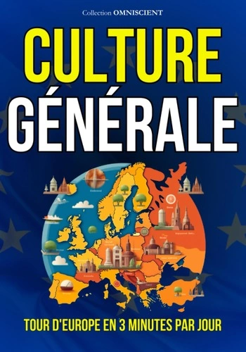 Culture Générale : Tour d'Europe en 3 minutes par jours  [Livres]