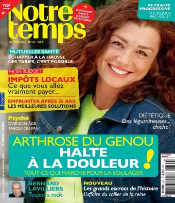 Notre Temps N°634 – Octobre 2022  [Magazines]