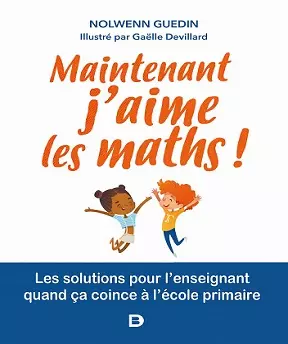 Maintenant j’aime les maths !  [Livres]