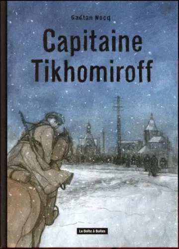 CAPITAINE TIKHOMIROFF (NOCQ) TOMES 1 À 3 [BD]