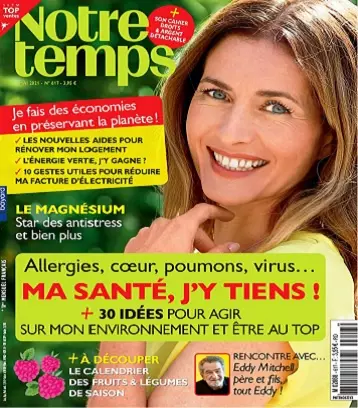 Notre Temps N°617 – Mai 2021  [Magazines]