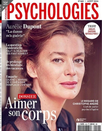 Psychologies Magazine N°460 – Août 2024 [Magazines]