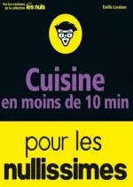 Cuisine en moins de 10 minutes pour les Nullissimes  [Livres]