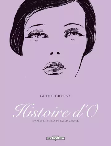 HISTOIRE D'O (RÉAGE-CREPAX) [BD]