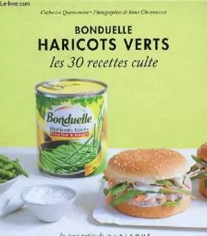 Les 30 Recettes Culte – Haricots verts Bonduelle [Livres]