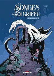 Les Songes du Roi Griffu - Tomes 1 et 2  [BD]