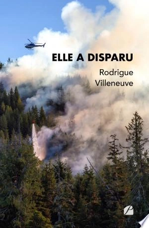 Elle a disparu Rodrigue Villeneuve [Livres]