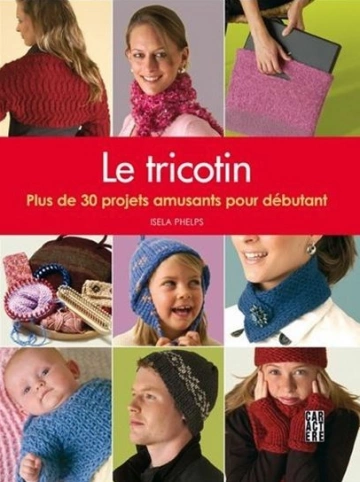 Le tricotin - Isela Phelps [Livres]