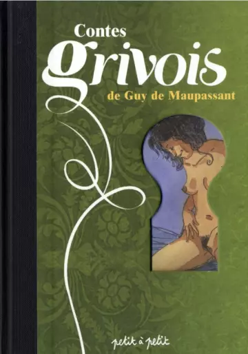 Contes grivois de Guy De Maupassant  [Adultes]