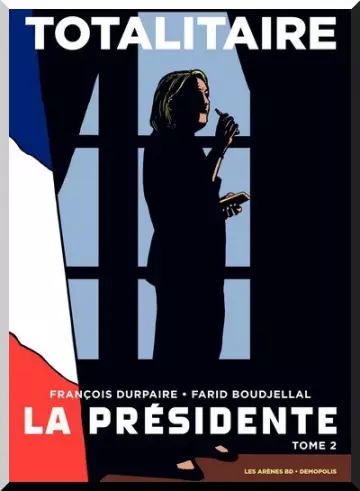 La Presidente - Tome 2 - Totalitaire [BD]