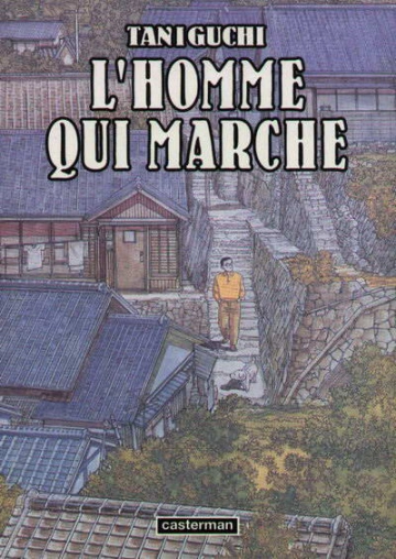 L'homme qui marche Jiro Taniguchi [Mangas]