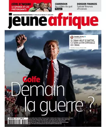 Jeune Afrique N°3046 Du 26 Mai 2019 [Magazines]