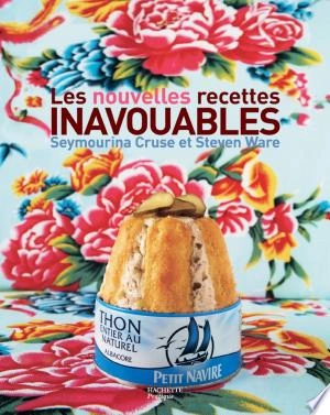 Les nouvelles recettes inavouables  [Livres]