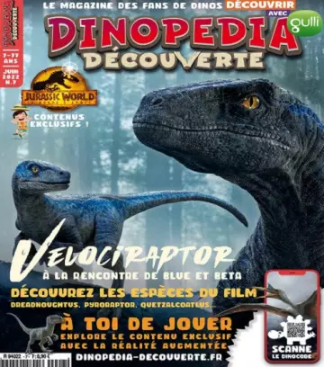 Dinopédia Découverte N°7 – Juin 2022  [Magazines]