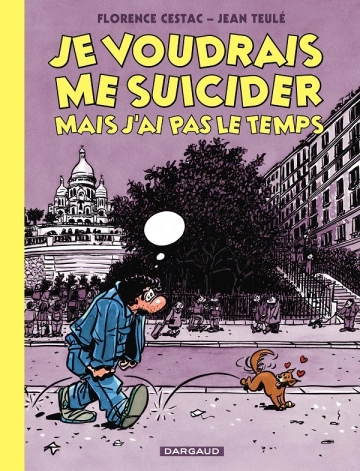 JE VOUDRAIS ME SUICIDER MAIS J’AI PAS LE TEMPS [BD]