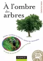 À l'ombre des arbres [Livres]