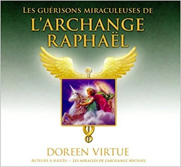 VIRTUE DOREEN - GUÉRISONS MIRACULEUSES DE L'ARCHANGE RAPHAEL  [AudioBooks]