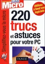 220 trucs et astuces pour votre PC [Livres]