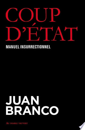 COUP D'ÉTAT MANUEL INSURRECTIONNEL - JUAN BRANCO  [Livres]