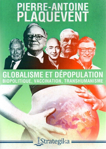 Globalisme et dépopulation : biopolitique, vaccination, transhumanisme [Livres]