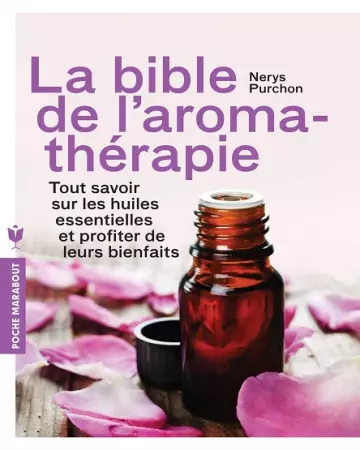 La bible de l’Aromathérapie [Livres]