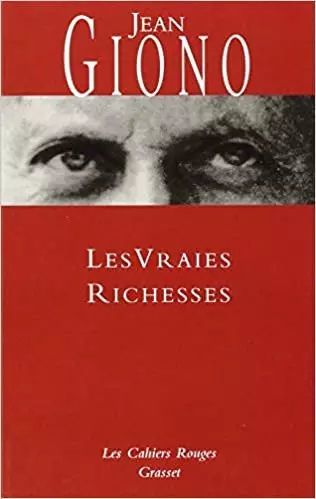 JEAN GIONO - LES VRAIES RICHESSES  [Livres]