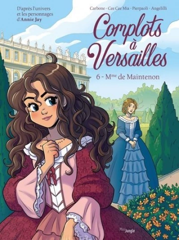 COMPLOTS À VERSAILLES (CARBONE/ADRAGNA) TOMES 04-05-06 [BD]