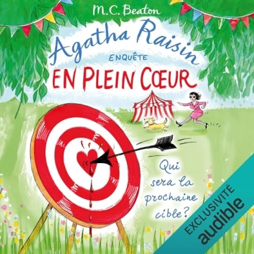 Agatha Raisin enquête 34 - En plein cœur M.C. Beaton  [Livres]