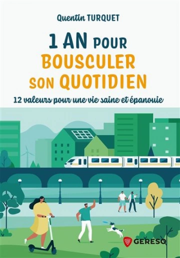 UN AN POUR BOUSCULER SON QUOTIDIEN - QUENTIN TURQUET [Livres]