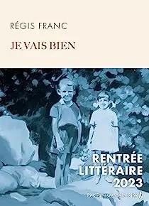 RÉGIS FRANC - JE VAIS BIEN [Livres]