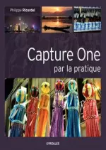 Capture One par la pratique [Magazines]