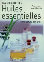 Grand guide des huiles essentielles [Livres]