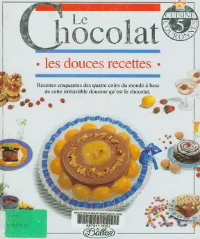 Le chocolat – les douces recettes [Livres]