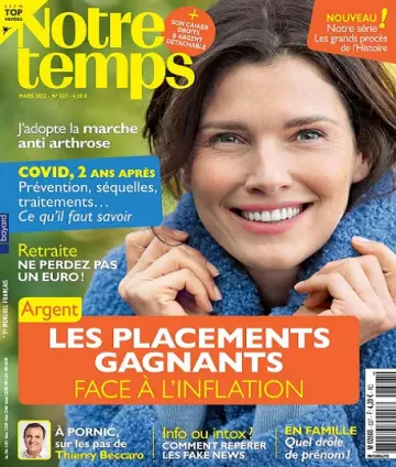 Notre Temps N°627 – Mars 2022 [Magazines]