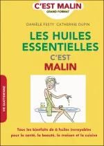 Les huiles essentielles, c’est malin [Livres]